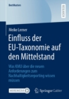 Einfluss der EU-Taxonomie auf den Mittelstand : Was KMU uber die neuen Anforderungen zum Nachhaltigkeitsreporting wissen mussen - eBook