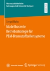 Modellbasierte Betriebsstrategie fur PEM-Brennstoffzellensysteme - eBook