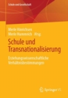 Schule und Transnationalisierung : Erziehungswissenschaftliche Verhaltnisbestimmungen - eBook