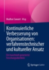 Kontinuierliche Verbesserung von Organisationen: verfahrenstechnischer und kultureller Ansatz : Ein maschinell generierter Forschungsuberblick - eBook