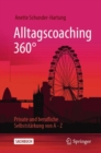 Alltagscoaching 360(deg) : Private und berufliche Selbststarkung von A - Z - eBook