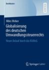 Globalisierung des deutschen Umwandlungssteuerrechts : Neuer Anlauf durch das KoMoG - eBook