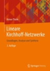 Lineare Kirchhoff-Netzwerke : Grundlagen, Analyse und Synthese - eBook