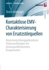 Kontaktlose EMV-Charakterisierung von Ersatzstorquellen : Bewertung leitungsgebundener Storaussendungen von leistungselektronischen Komponenten - eBook