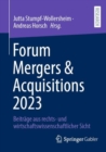 Forum Mergers & Acquisitions 2023 : Beitrage aus rechts- und wirtschaftswissenschaftlicher Sicht - eBook