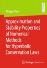 Approximation and Stability Properties of Numerical Methods for Hyperbolic Conservation Laws - eBook
