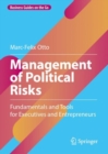 Management of Political Risks : Fundamentals and Tools for Executives and Entrepreneurs - Book
