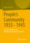 People's Community 1933 - 1945 : On the Emergence and Meaning of a Political Buzzword - eBook