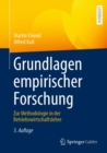 Grundlagen empirischer Forschung : Zur Methodologie in der Betriebswirtschaftslehre - eBook