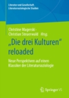 „Die drei Kulturen" reloaded : Neue Perspektiven auf einen Klassiker der Literatursoziologie - eBook