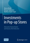 Investments in Pop-up Stores : Alternative Rental Models and Vacancy Risk Reduction - Book