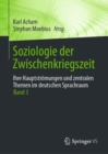 Soziologie der Zwischenkriegszeit. Ihre Hauptstromungen und zentralen Themen im deutschen Sprachraum : Band 3 - eBook