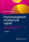 Prozessmanagement in Einkauf und Logistik : Instrumente und Methoden fur das Supply Chain Process Management - eBook