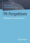 PR-Perspektiven : Reflexionen zur Theorie der Praxis - eBook