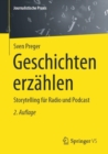 Geschichten erzahlen : Storytelling fur Radio und Podcast - eBook