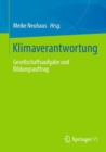 Klimaverantwortung : Gesellschaftsaufgabe und Bildungsauftrag - eBook