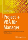 Project + VBA fur Manager : Erweiterung der Project-Nutzung durch VBA-Prozeduren - eBook