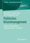 Politisches Krisenmanagement : Band 4: Gleichzeitigkeit - Zusammenwirken - Kontrolle - eBook