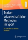 Toolset wissenschaftliche Methoden im Sport : Ein Leitfaden fur Studium und Beruf - eBook