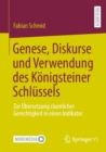 Genese, Diskurse und Verwendung des Konigsteiner Schlussels : Zur Ubersetzung raumlicher Gerechtigkeit in einen Indikator - eBook