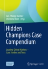 Hidden Champions Case Compendium : Leading Global Markets - Case Studies and Texts - eBook