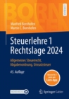 Steuerlehre 1 Rechtslage 2024 : Allgemeines Steuerrecht, Abgabenordnung, Umsatzsteuer - eBook