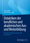 Didaktiken der beruflichen und akademischen Aus- und Weiterbildung : Ruckblick, Bestandsaufnahme und Perspektiven - eBook