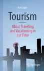 Tourism - About Traveling and Vacationing in our Time - Book