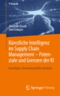 Kunstliche Intelligenz im Supply Chain Management - Potenziale und Grenzen der KI : Grundlagen, Anwendungsfelder, Konzepte - eBook