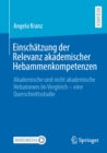 Einschatzung der Relevanz akademischer Hebammenkompetenzen : Akademische und nicht akademische Hebammen im Vergleich - eine Querschnittsstudie - eBook