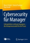 Cybersecurity fur Manager : Cybergefahren wirksam begegnen - das Kompetenzmodell fur die Praxis - eBook