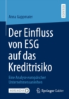 Der Einfluss von ESG auf das Kreditrisiko : Eine Analyse europaischer Unternehmensanleihen - eBook