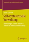 Selbstreferenzielle Verwaltung : Uberlegungen zu einer (System-)Theorie der offentlichen Verwaltung - eBook