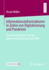 Informationsinfrastrukturen in Zeiten von Digitalisierung und Pandemie : Zusammenarbeit im Feld der baden-wurttembergischen HAW - eBook