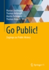 Go Public! : Zugange zur Public History - eBook