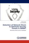 Detection of Network Worm to Eliminate Security Threats in Manet - Book