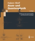 Atom- und Quantenphysik : Einfuhrung in die experimentellen und theoretischen Grundlagen - eBook