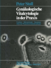 Gynakologische Vitalcytologie in der Praxis : Funktion - Mikrobiologie - Neoplasie; Atlas der Phasenkontrastmikroskopie - eBook