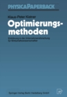 Optimierungsmethoden : Einfuhrung in die Unternehmensforschung fur Wirtschafts- wissenschaftler - eBook