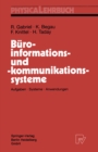 Buroinformations- und -kommunikationssysteme : Aufgaben, Systeme, Anwendungen - eBook
