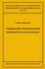 Theorie der gewohnlichen Differentialgleichungen : Auf funktionentheoretischer Grundlage dargestellt - eBook