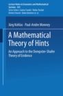 A Mathematical Theory of Hints : An Approach to the Dempster-Shafer Theory of Evidence - eBook