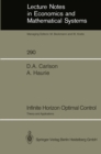 Infinite Horizon Optimal Control : Theory and Applications - eBook