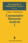 Commutative Harmonic Analysis I : General Survey. Classical Aspects - eBook