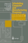 Scheduling Computer and Manufacturing Processes - eBook
