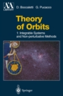 Theory of Orbits : Volume 1: Integrable Systems and Non-perturbative Methods - eBook