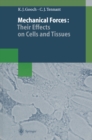 Mechanical Forces: Their Effects on Cells and Tissues - eBook