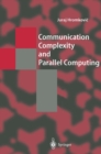 Communication Complexity and Parallel Computing - eBook