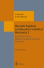 Operator Algebras and Quantum Statistical Mechanics : Equilibrium States. Models in Quantum Statistical Mechanics - eBook