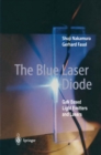 The Blue Laser Diode : GaN Based Light Emitters and Lasers - eBook